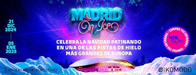 Madrid On Ice: ¡Celebra la Navidad patinando en una de las pistas de hielo más grandes de Europa!